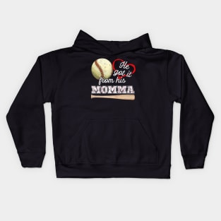 He Got It From His Momma Baseball Mama Game Day Kids Hoodie